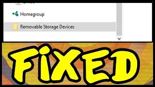 How to Fix - Removable storage devices folder in Windows 10