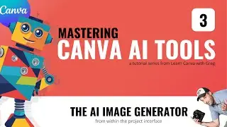 Canva's AI Image Generator (text to image) - Mastering AI Tools in Canva (3 of 12)