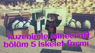kuzenimle minecraft bölüm 5 iskelet farmı fatkon oyuncu