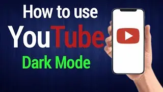 How to use YouTube Dark Mode