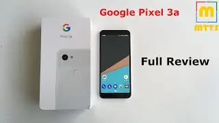 Google Pixel 3a - Full Review