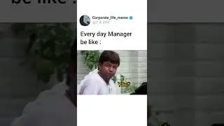 Kya apke sath bhi aisa hota hai?       Manager | Office Meme | Life | Work  #meme #comedy #office