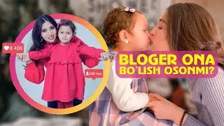Bloger ona bo'lish osonmi? - MEDO