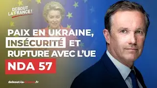 #NDA 57 : Paix en Ukraine, Insécurité et rupture avec l'UE