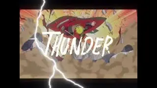 Naruto thunder, Imagine Dragons 