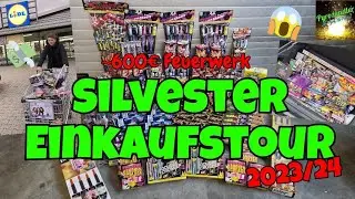 Silvester Einkaufstour 2023/24 | 600€ Feuerwerk | Lidl, Thomas Philipps, Norma & Co. | Pyrozündler