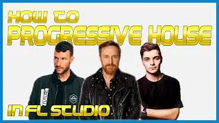 How to Progressive House (FL STUDIO)