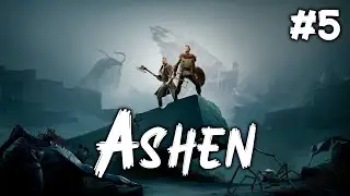 А КУДА ДАЛЬШЕ? // Ashen #5