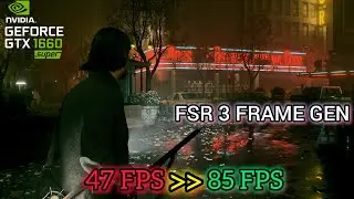 Alan Wake 2 - FSR 3 Frame Generation Mod | GTX 1660 Super