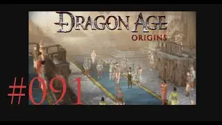 #091 - Das Landthing | Let's Play: Dragon Age™: Origins ... uff pälzisch
