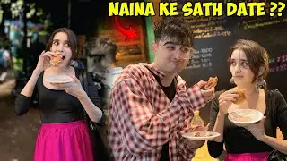Naina ke sath DATE?? *excited*