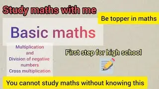 Basic mathematics,for beginners in high school,