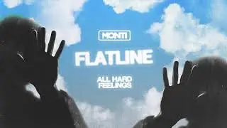 MONTI - FLATLINE (Official Audio)