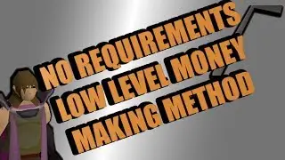 OSRS EASY LOW LEVEL MONEY MAKING METHOD 2020