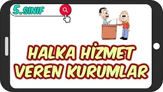 Halka Hizmet Veren Kurumlar 📕 5.Sınıf Sosyal 