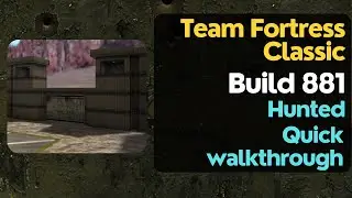 Team Fortress Classic Build 881 - Hunted (quick level walkthrough)