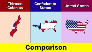 Thirteen Colonies vs Confederate States of America vs United States of America |Comparison|Data Duck