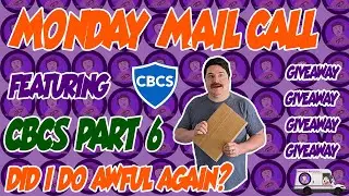Monday Mail Call Featuring CBCS Round 6!