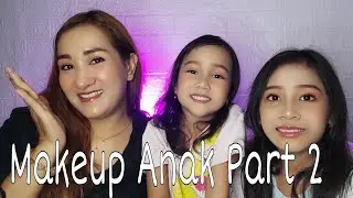 TUTORIAL MAKEUP ANAK PART 2