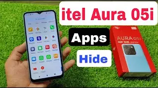 How To Apps Hide in Itel Aura 05i | Itel Aura 05i Apps Kaise Chupaye | Itel Aura 05i Apps Hide ?
