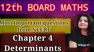 12th ||Most important questions || Determinants || pyqs || expected questions ||