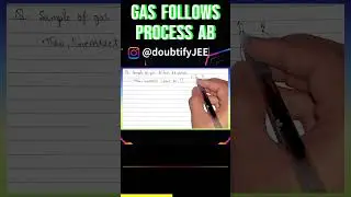 A sample of gas follows process AB, then which of the following is incorrect about...| Doubtify JEE