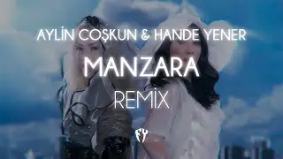 Aylin Coşkun & Hande Yener - Manzara ( Fatih Yılmaz Remix )