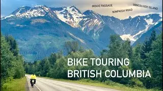 Into Canada! Bike Touring Vancouver Island, Nimpkish Road & Skeena River: California to Alaska