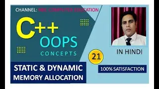 OOPS-21 : Static Allocation | Dynamic Allocation | Example of Dynamic Allocation | Oops | nbc