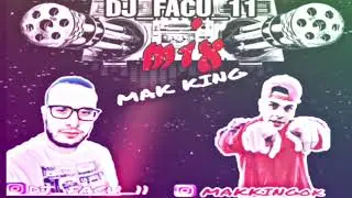 ♤Los mejores temas de MAK KING ♧/DJ FACU 11/