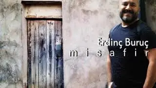 Erdinc Buruc -Adım Ayrılık Olsun