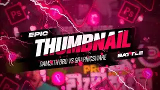Epic Thumbnail Battle || Ft.Graphicswarelk || Pixellab Vs Photoshop || @DAMSITHBRO