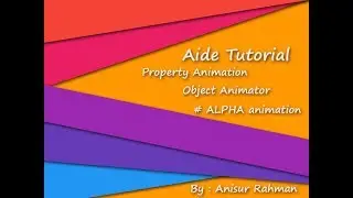 Aide Tutorial # Property Animation__Object Animator - Alpha Effect