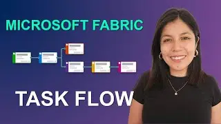 Task Flow: La nueva funcionalidad de Microsoft Fabric