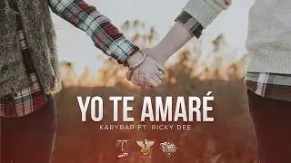 KARYRAP - YO TE AMARÉ (FT RICKY DEE) [STC Beats]