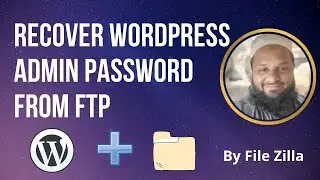How To Recover Wordpress Admin Password  | From Ftp Recover Lost Password in 2021 | Wp Ustaad