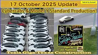 Cybercabs, Model Y Standard Prod & Huge Transformer Arrives! 17 Oct 2025 Giga Texas Update(12:35 PM)
