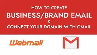 How to Create Brand Email and Connect to Gmail Account | 2021