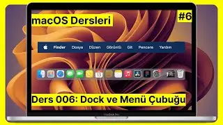 #6 Ders 006: Dock ve Menü Çubuğu | macOS Dersleri