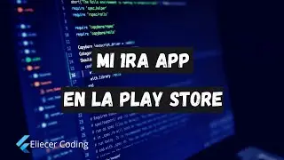 Flutter en Español Subiendo Mi Primera App