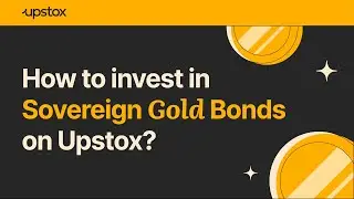 How to invest in Sovereign Gold Bonds (SGB) on Upstox| Sovereign Gold Bonds scheme 2024 | SGB