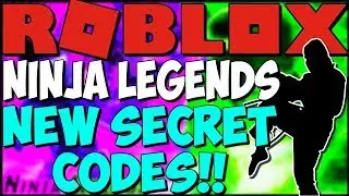 🔥All Secret Codes Ninja Legends Roblox🔥