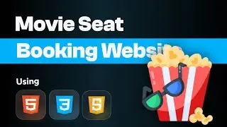 "Frontend Projects : Movie Seat Booking Web App Using HTML, CSS AND JAVASCRIPT"