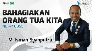 NET-P U055 - Bahagiakan Orang Tua Kita - ( Isman Syahputra )