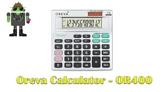 Oreva Calculator- OR400 Unboxing and Hands-on