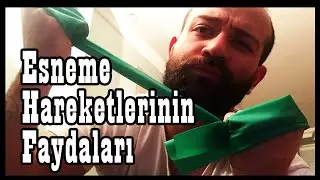 Esneme Hareketlerinin Faydaları (Stretching Nedir)