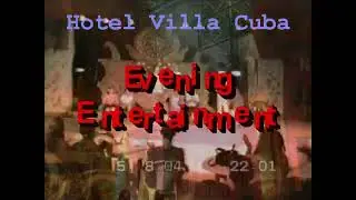 Hotel Villa Cuba - Evening Entertainment
