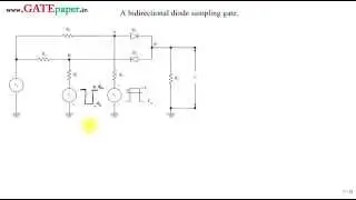 4.Bi-directional Diode Sampling Gate - Operation, gain, Vcmin and Vnmin (JNTU PDC)