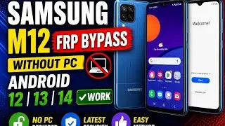 Samsung M12 Frp Bypass/💯 person ✅ ✅ 2026 Android 12/13 | New Security Update | Ta Work ✅👍