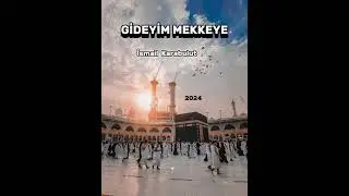 İsmail Karabulut - Gideyim Mekkeye - 2024 [YENİ] İLAHİ